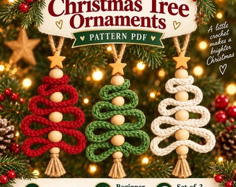 May include: Three crochet Christmas tree ornaments in red, green, and white, each featuring wooden beads and a star topper. The text reads: Crochet Christmas Tree Ornaments, PATTERN PDF, A little crochet makes a brighter Christmas, Photo Guided, Beginner Friendly, Set of 3 Colors.