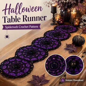 May include: A black and purple crochet table runner featuring a repeating spiderweb pattern. The runner consists of several circular motifs connected in a row, with a small black spider attached to one of the circular sections. Text reads Halloween Table Runner Spiderweb Crochet Pattern and Instant Download.