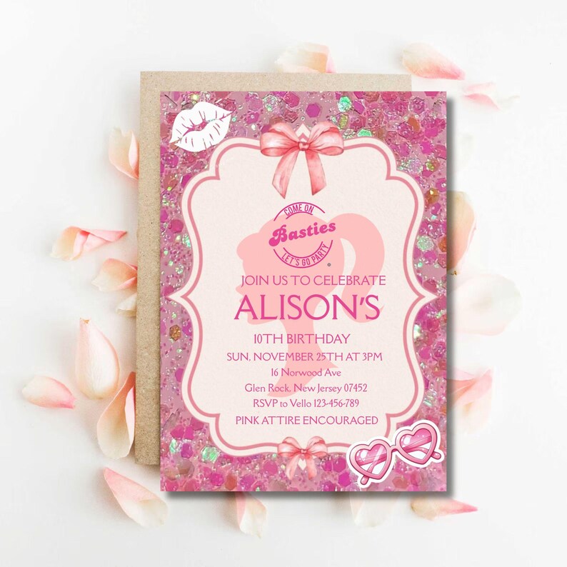 May include: A pink glittery birthday invitation with a decorative frame. The invitation reads "Join us to celebrate Alison's 10th Birthday" with the date, time, and location. Pink heart-shaped sunglasses and a bow are featured.