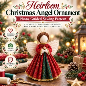 Heirloom Christmas Angel Ornament Sewing Pattern PDF, Photo Guided Beginner Holiday Decor Pattern, Fabric Angel with Wings & Templates