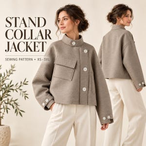 May include: A taupe stand collar jacket sewing pattern featuring a button-front closure, a single chest flap pocket, and buttoned cuffs. The text reads STAND COLLAR JACKET SEWING PATTERN XS-3XL. The jacket has long sleeves and a cropped length.