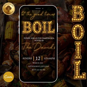 May include: Digital invitation for a crawfish boil event. The design features the word "BOIL" in illuminated letters, with event details on a smartphone screen. Includes date, time, location, and RSVP information.