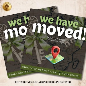 May include: Flyer design with the text "we have moved!" in white over a dark background with a world map and key illustrations. Includes a red location pin icon and the text "New Location same amazing service".