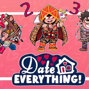 May include: A digital illustration with three cartoon characters, each with a unique design. The characters are numbered 1, 2, and 3. The image also includes the text "Date EVERYTHING!" in a white frame on a pink background.