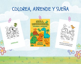 Puede incluir: Una portada de libro infantil y páginas para colorear con dinosaurios. La portada del libro dice "¡Hola, Dinosaurios! Colorea y Aprende" con ilustraciones de dinosaurios. Dos páginas para colorear están sujetas con pinzas.