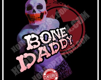 Bone Daddy | XXX | Adult Horror Die Cut Waterproof Laminated Sticker