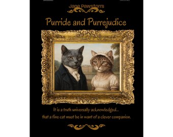 Cat Lover Vertical Posters, Pride and Prejudice Parody Poster, Jane Austen Gift, Matte Wall Art, Literary Feline Decor, Book Lover Gift,