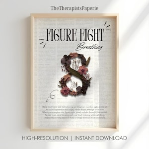 May include: A framed print featuring the text TheTherapistsPaperie, FIGURE EIGHT Breathing, and instructions for a breathing exercise. A central figure eight shape is composed of dried flowers in shades of pink, brown, and dark purple.