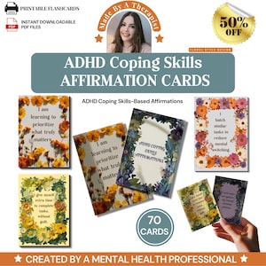 May include: ADHD Coping Skills Affirmation Cards, printable PDF format. The cards feature floral designs and affirmations like "I am learning to prioritize what truly matters." Includes 70 cards. Created by a mental health professional.