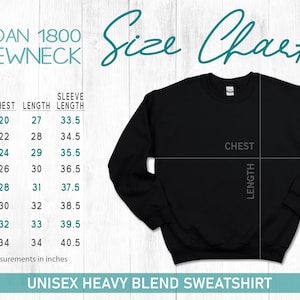 May include: Black Gildan 1800 crewneck sweatshirt with a size chart. The chart shows chest, length, and sleeve measurements in inches for sizes S to 5XL. The text "UNISEX HEAVY BLEND SWEATSHIRT" is at the bottom.