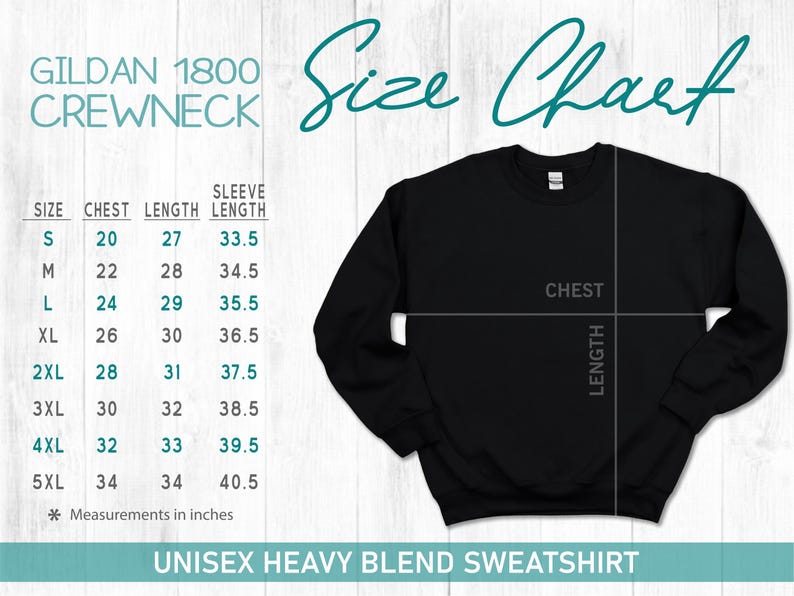 May include: Black Gildan 1800 crewneck sweatshirt with a size chart. The chart shows chest, length, and sleeve measurements in inches for sizes S to 5XL. The text "UNISEX HEAVY BLEND SWEATSHIRT" is at the bottom.