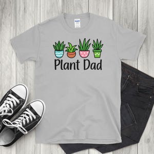 Plant Lover Dad T-Shirt: Father&#39;s Day Garden Gift