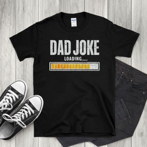 Dad Jokes T-Shirt, Funny Dad Tee, Fathers Day Gift, Joke Shirt for Dad, Humor T-Shirt for Men, Gift for Him