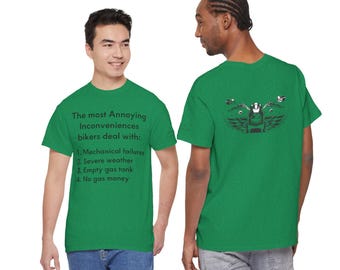 Biker Inconveniences Shirt, Funny Motorcycle Rider Humor Tee, Biker Life T-Shirt, Unisex Cotton Rider Shirt green colors