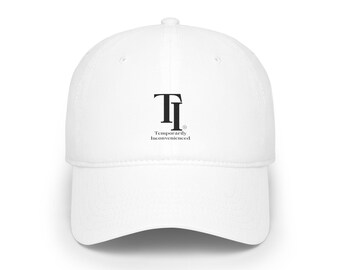 Temporarily Inconvenienced Logo Hat, Low Profile Baseball Cap, Minimalist Embroidered Style Cap, Casual Everyday Hat, White