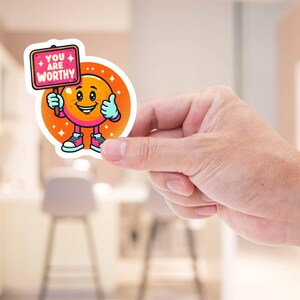Motivational Sticker, Motivation,You Are Worthy,Mental Health Sticker,Mental Health Gift