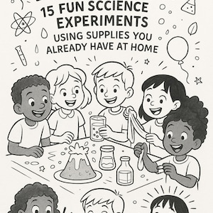 以下が含まれることがあります： 白黒のイラストで、子供たちが科学実験をしています。テキストには「BORED KIDS? 15 FUN SCIENCE EXPERIMENTS USING SUPPLIES YOU ALREADY HAVE AT HOME.」と書いてあります。