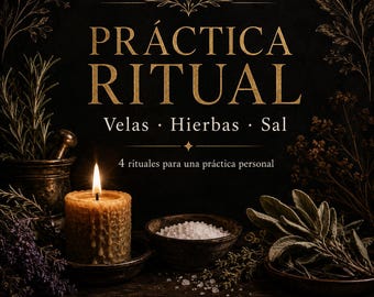 ES | Sistema ritual en PDF | Magia con velas, hierbas y sal | Método paso a paso | Limpieza energética | Guía espiritual.