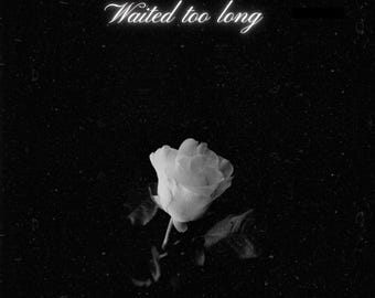 Waited Too Long - R&B/Trap Beat (High-Quality MP3 + WAV Link Included)