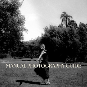 Manual Photography Guide / Cheat Sheets