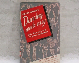 Dancing Made Easy by Betty White, Instructions for Social Dancing