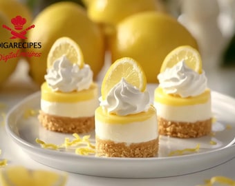 BEST RECIPE For Mini Lemon Cheesecake | Easy No-Fail Dessert | Printable PDF | Instant Download | Summer Party Treats