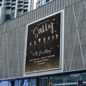 May include: A large outdoor poster with a black background and gold glitter accents. The poster reads "You're Invited Sally" with a group of people and the text "13th Birthday". The poster is mounted on a building.