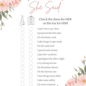 May include: A bridal shower game card with the text "He Said, She Said" in a cursive font. The card features a dress and tuxedo illustration, with a list of statements for guests to check. Floral accents in pink and green decorate the corners.