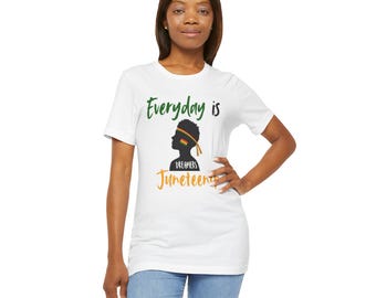 Juneteenth Celebration Tee, Everyday is Dreamers T-Shirt, Unisex Jersey Tee, Affirmation Shirt, Black Wealth Pride Tee, Black History Month