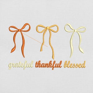 Thankful Embroidery Design, Grateful Blessed Words with Autumn Bow File for Machine Embroidery, Instant Download, PES DST File