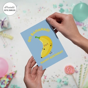 Cute birthday card, go bananas birthday card, happy birthday card, digital download birthday card, Funny birthday card, banana greeting card