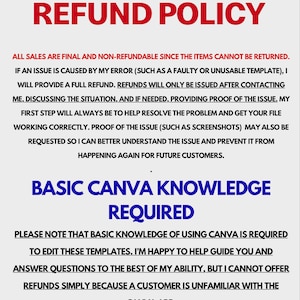 May include: A digital document with the title "REFUND POLICY" in red, followed by text explaining the refund process. The document also states that basic Canva knowledge is required. The text is in black and blue.