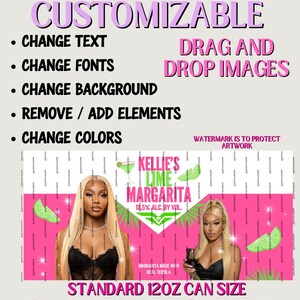 May include: A pink and white customizable label design for Kellie's Lime Margarita. The design includes text, images, and the ability to change colors, fonts, and backgrounds. The label is for a standard 12oz can.