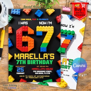 May include: A birthday invitation with a black background, featuring colorful building blocks forming the numbers "6" and "7". The text reads "Marella's 7th Birthday" with event details. The invitation is 5" x 7" and includes the text "Free Editing On CANVA".