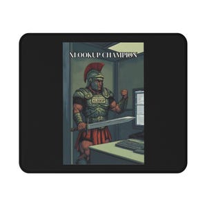 May include: Black rectangular mousepad featuring a graphic of a Roman soldier in armor holding a sword, standing in front of a computer. The text "XLOOKUP CHAMPION" is displayed above the soldier.