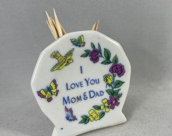 I Love You Mom and Dad  China Toothpick Holder