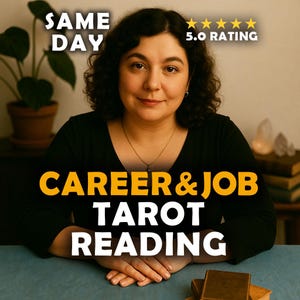 Same Day Career and Job Tarot Reading, Future Career Tarot Reading, Psychic Job Reading, Tarot Money Reading, In Depth Medium Job Reading