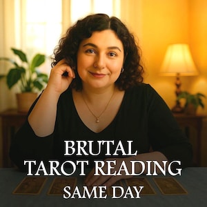 Brutale Tarot-Lesung, Detaillierte Tarot-Karten lesen, Tarot-Lesung am selben Tag, ehrliche psychische Lesung, brutale ehrliche Legung, keine Zuckerbeschichtung