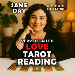 May include: A woman smiles in front of a table with tarot cards. Text on the image reads "SAME DAY", "VERY DETAILED LOVE TAROT READING", and "5.0 RATING". The woman is wearing a black top and a gold necklace.