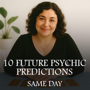 10 Future Psychic Predictions, Future Psychic Predictions Reading, Psychic Reading Future, Same Day Future Psychic Reading