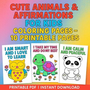 Cute Animal Affirmation Coloring Pages for Kids – 10 Printable Positive Quote Sheets