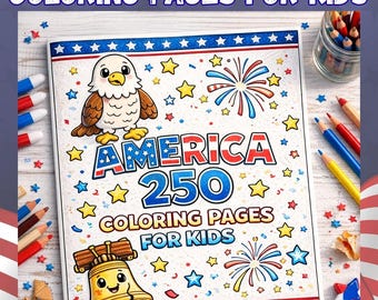 America 250 Coloring Pages for Kids, USA 250th Anniversary Patriotic Printable Activity Set