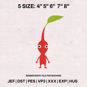 May include: An embroidered red creature with a green leaf, featuring white eyes and small arms and legs. The text at the top reads "5 SIZE: 4" 5" 6" 7" 8"" and the bottom text says "#EMBROIDERY FILE FOR MACHINE" and lists file types.