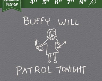 Archivo de diseño de bordado: Bordado "Buffy patrullará esta noche", diseño divertido de la serie de televisión de los 90, serie de televisión de terror y drama vintage, regalos para fans.