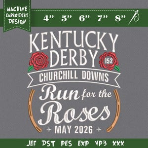 Embroidery Design File: Kentucky Derby Embroidery 152 Churchill Downs, Run For The Roses 2026, Horse Racing Gift, Derby Day Fashion File.