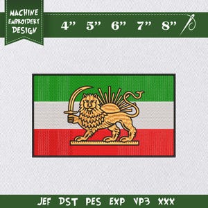 Puede incluir: Diseño de bordado a máquina de la bandera iraní con un emblema de león y sol. La bandera tiene franjas horizontales verdes, blancas y rojas. Disponible en tamaños de 10 cm a 20 cm, con el texto "MACHINE EMBROIDERY DESIGN".