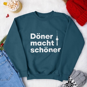 Döner Makes You Beautiful Sweatshirt, Funny Berlin Food Quote Sweater, German Street Food Shirt, Berlin Gift Unisex Crewneck