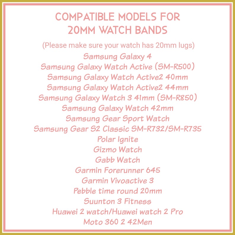 May include: A list of compatible watch models for 20mm watch bands. The list includes brands such as Samsung, Garmin, Pebble, Suunto, Huawei, and Moto.