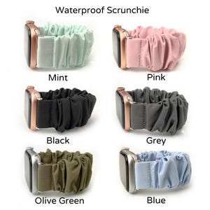 May include: A collection of waterproof scrunchie watch bands in various colors, including mint, pink, black, grey, olive green, and blue. Each band is attached to a smartwatch with a metallic case. The text "Waterproof Scrunchie" is at the top.