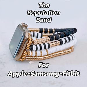May include: A gold, black, and white beaded watch band. The band is made of small beads and is designed to fit Apple, Samsung, and Fitbit smartwatches. The text "The Reputation Band" is at the top of the image and the text "For Apple Samsung Fitbit" is at the bottom of the image.